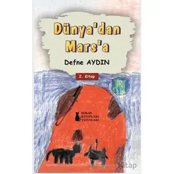 Dünya’dan Mars’a - Defne Aydın - Sokak Kitapları Yayınları