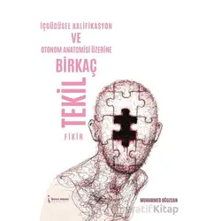 İçgüdüsel Kalifikasyon ve Otonom Anatomisi Üzerine Birkaç Tekil Fikir