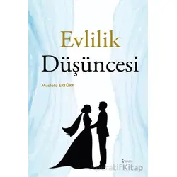 Evlilik Düşüncesi - Mustafa Ertürk - İkinci Adam Yayınları