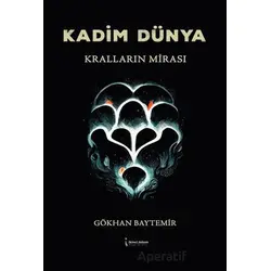 Kadim Dünya - Gökhan Baytemir - İkinci Adam Yayınları