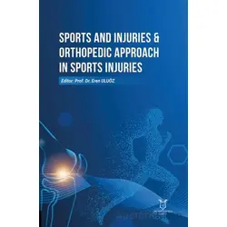 Sports and Injuries & Orthopedic Approach in Sports Injuries - Kolektif - Akademisyen Kitabevi
