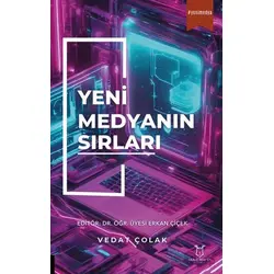 Yeni Medyanın Sırları - Vedat Çolak - Akademisyen Kitabevi