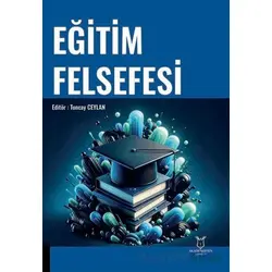 Eği·ti·m Felsefesi - Kolektif - Akademisyen Kitabevi