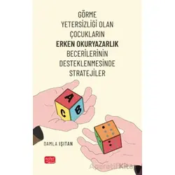 Görme Yetersizliği Olan Çocukların Erken Okuryazarlık Becerilerinin Desteklenmesinde Stratejiler