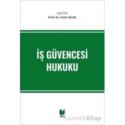İş Güvencesi Hukuku - Saim Ocak - Adalet Yayınevi