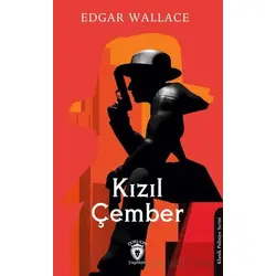 Kızıl Çember - Edgar Wallace - Dorlion Yayınları