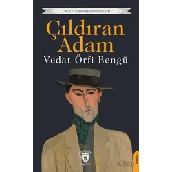 Çıldıran Adam - Vedat Örfi Bengü - Dorlion Yayınları