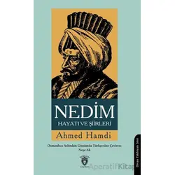 Nedim Hayatı ve Şiirleri - Ahmed Hamdi - Dorlion Yayınları