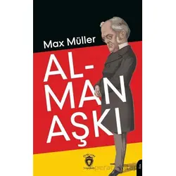 Alman Aşkı - Max Müller - Dorlion Yayınları