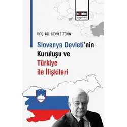 Slovenya Devleti’nin Kuruluşu ve Türkiye İle İlişkileri