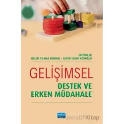 Gelişimsel Destek ve Erken Müdahale - Kolektif - Nobel Akademik Yayıncılık