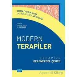 Modern Terapiler - Mehmet Zeki İlgar - Nobel Akademik Yayıncılık