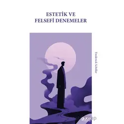 Estetik ve Felsefi Denemeler - Frederick Schiller - Gece Kitaplığı