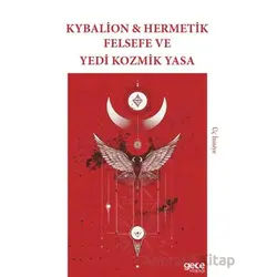 Kybalion & Hermetik Felsefe ve Yedi Kozmik Yasa - Kolektif - Gece Kitaplığı