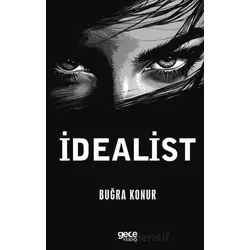 İdealist - Buğra Konur - Gece Kitaplığı