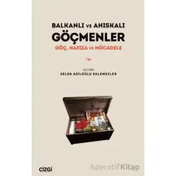 Balkanlı ve Ahıskalı Göçmenler - Selda Adiloğlu Eklemezler - Çizgi Kitabevi Yayınları