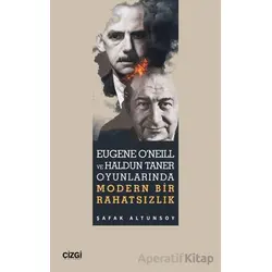 Eugene ONeill ve Haldun Taner Oyunlarında Modern Bir Rahatsızlık