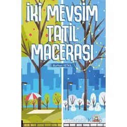 İki Mevsim Tatil Macerası - Burhan Yetkil - Akademisyen Kitabevi