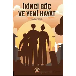 İkinci Göç ve Yeni Hayat - Burhan Yetkil - Akademisyen Kitabevi
