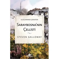 Saraybosna’nın Çellisti - Steven Galloway - Pegasus Yayınları