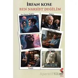 Ben Narsist Değilim - İrfan Köse - Klaros Yayınları