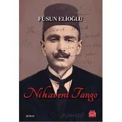 Nihavent Tango - Füsun Elioğlu - Kırmızı Kedi Yayınevi