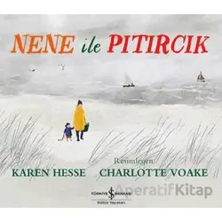 Nene ile Pıtırcık - Karen Hesse - İş Bankası Kültür Yayınları