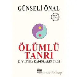 Ölümlü Tanrı - Günseli Önal - Siyah Beyaz Yayınları