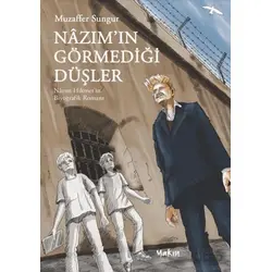 Nâzım’ın Görmediği Düşler - Muzaffer Sungur - Yakın Kitabevi