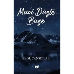 Mavi Düşte Buse - Erol Cansızlar - Ateş Yayınları