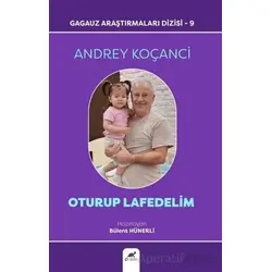 Oturup Lafedelim - Andrey Koçanci - Paradigma Akademi Yayınları