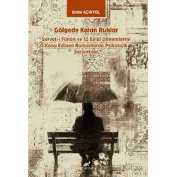 Gölgede Kalan Ruhlar - Erdal Açıkyol - Paradigma Akademi Yayınları