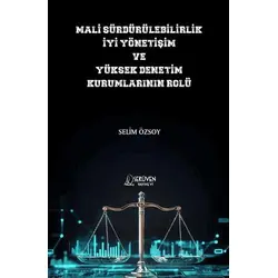 Mali Sürdürülebilirlik İyi Yönetişim ve Yüksek Denetim Kurumlarının Rolü