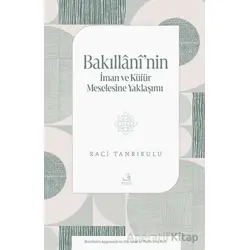 Bakıllânî’nin İman ve Ku¨fu¨r Meselesine Yaklaşımı - Raci Tanrıkulu - Fecr Yayınları