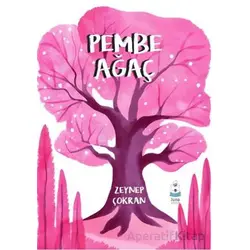Pembe Ağaç - Zeynep Çokran - Luna Çocuk Yayınları