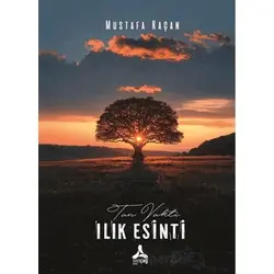 Tan Vakti Ilık Esinti - Mustafa Kaçan - Sonçağ Yayınları