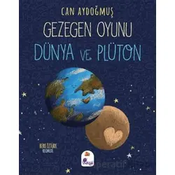 Gezegen Oyunu – Dünya ve Plüton - Can Aydoğmuş - İndigo Çocuk