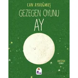 Gezegen Oyunu - Ay - Can Aydoğmuş - İndigo Çocuk