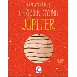 Gezegen Oyunu – Jüpiter - Can Aydoğmuş - İndigo Çocuk