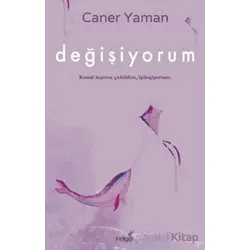 Değişiyorum - Caner Yaman - İndigo Kitap