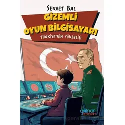 Gizemli Oyun Bilgisayarı - Servet Bal - Gülnar Yayınları