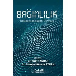 Bağımlılık - Cemile Hurrem Ayhan - Palme Yayıncılık