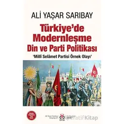 Türkiye’de Modernleşme Din ve Parti Politikası - Ali Yaşar Sarıbay - DBY Yayınları