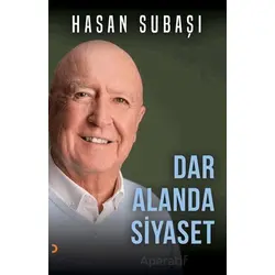 Dar Alanda Siyaset - Hasan Subaşı - Cinius Yayınları