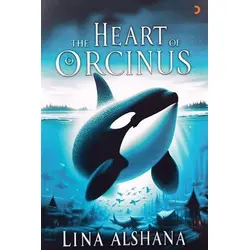 The Heart Of Orcinus - Lina Alshana - Cinius Yayınları