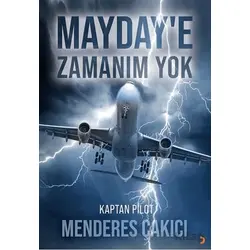 Mayday’e Zamanım Yok - Menderes Çakıcı - Cinius Yayınları