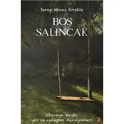 Boş Salıncak - Serap Minaz Kıratik - Cinius Yayınları