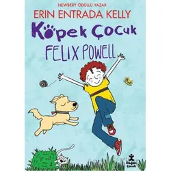 Köpek Çocuk Felix Powell - Erin Entrada Kelly - Doğan Çocuk