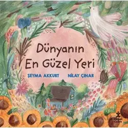 Dünyanın En Güzel Yeri - Şeyma Akkurt - Doğan Çocuk