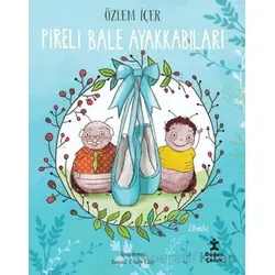 Pireli Bale Ayakkabıları - Özlem İçer - Doğan Çocuk